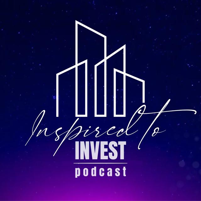 "Inspired to Invest" Podcast - podcast cover