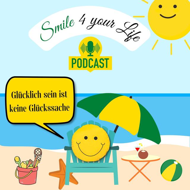 Smile 4 Your Life - podcast cover