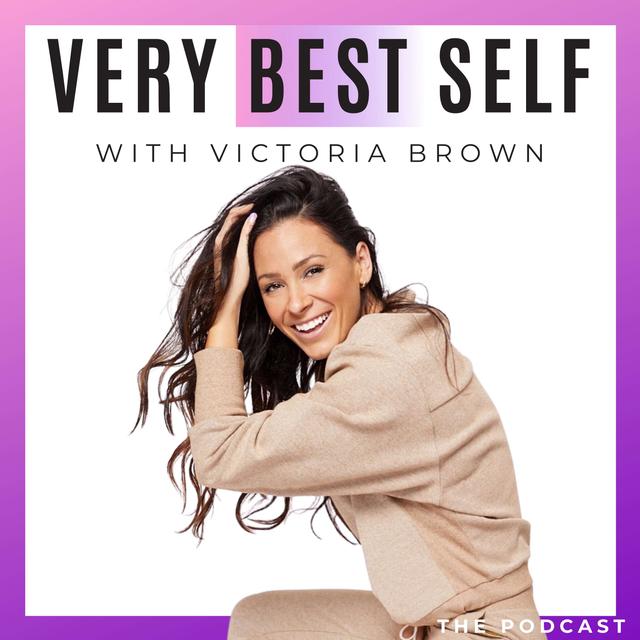 Very Best Self Podcast - podcast cover