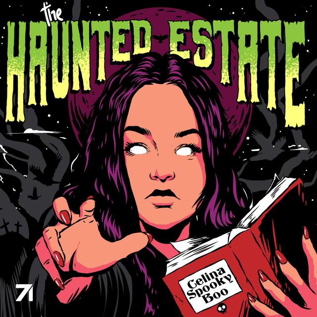 The Haunted Estate with CelinaSpookyBoo - podcast cover