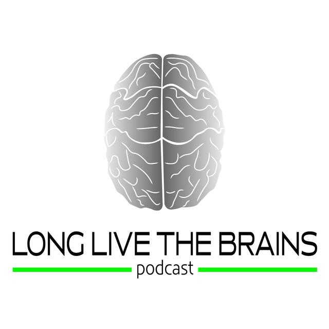 Long Live The Brains - podcast cover