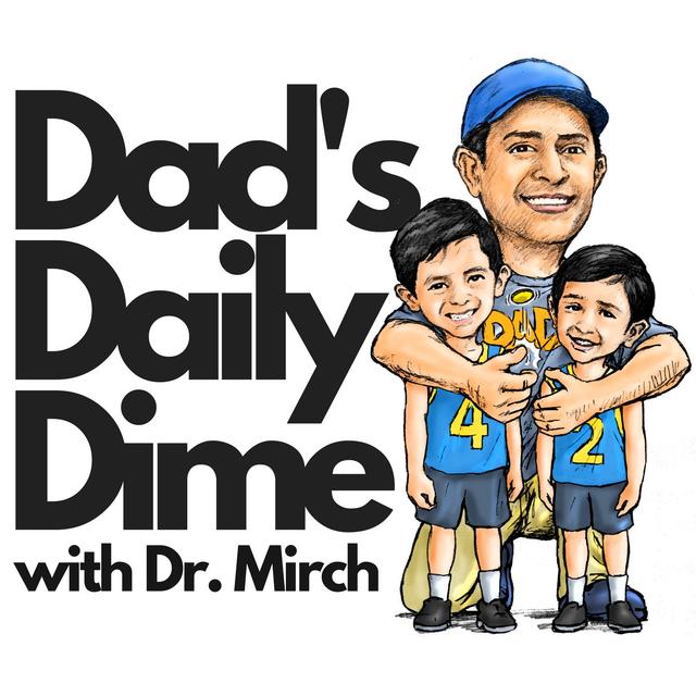 Dad’s Daily Dime with Dr. Mirch - podcast cover