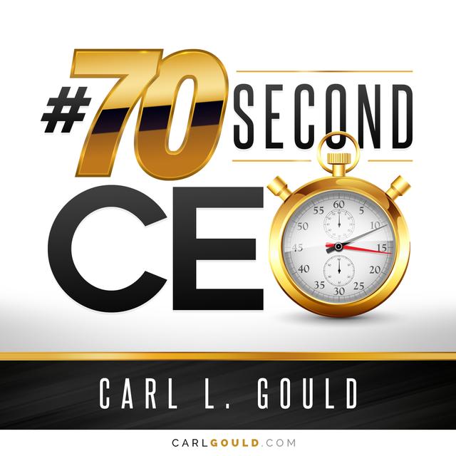 Carl Gould #70secondCEO - podcast cover
