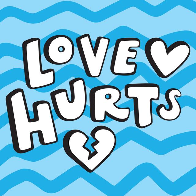Love Hurts - podcast cover
