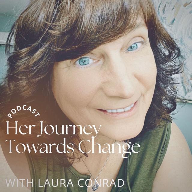 Her Journey Towards Change Life Coaching - podcast cover