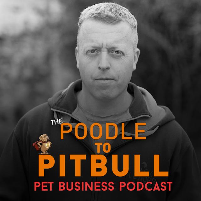 The Poodle to Pitbull Pet Business Podcast - podcast cover