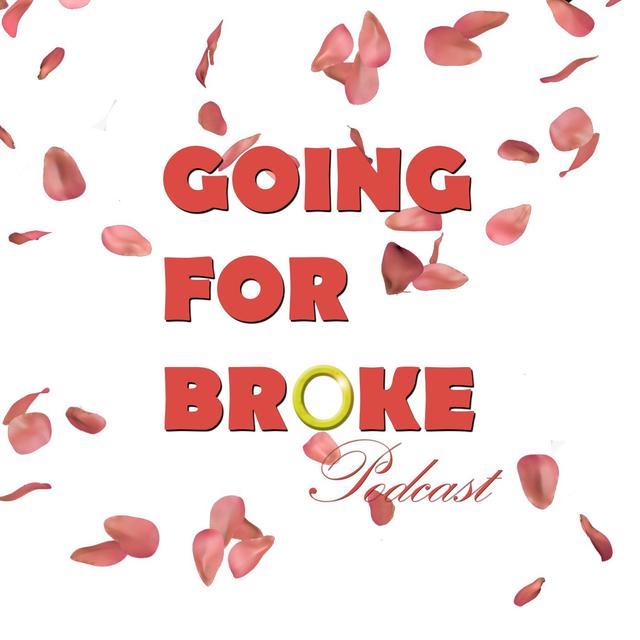 Going For Broke Podcast - podcast cover