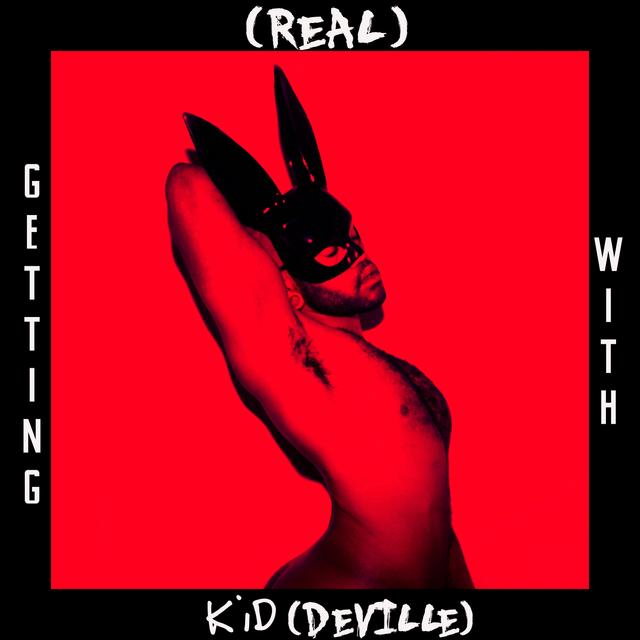 GETTING REAL WITH KID DEVILLE - podcast cover