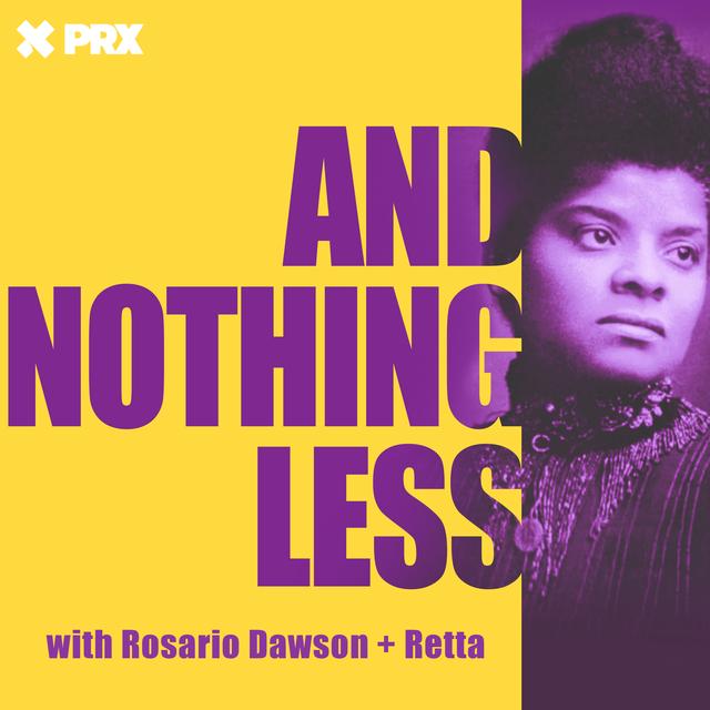 And Nothing Less: The Untold Stories of Women’s Fight for the Vote - podcast cover