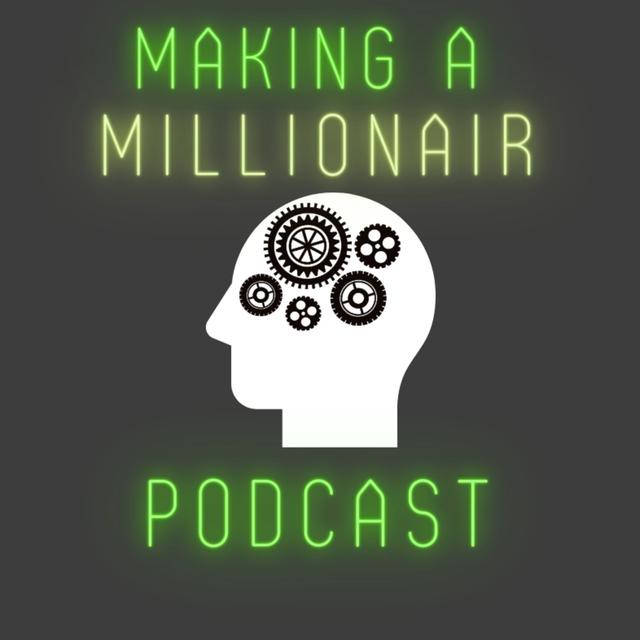 Making a Millionaire Podcast - podcast cover