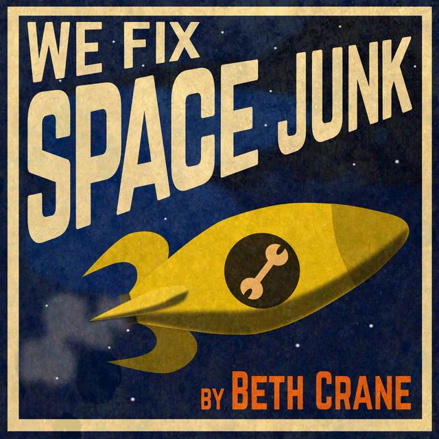 We Fix Space Junk - podcast cover