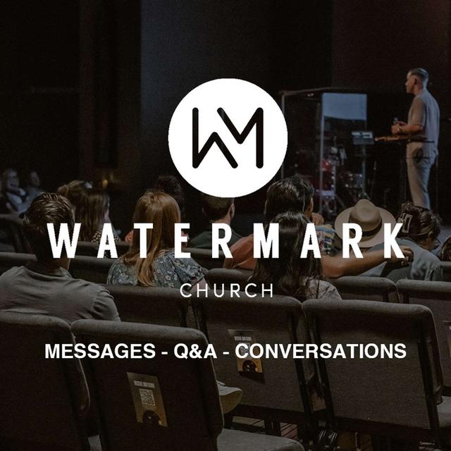 Watermark Church OC - podcast cover