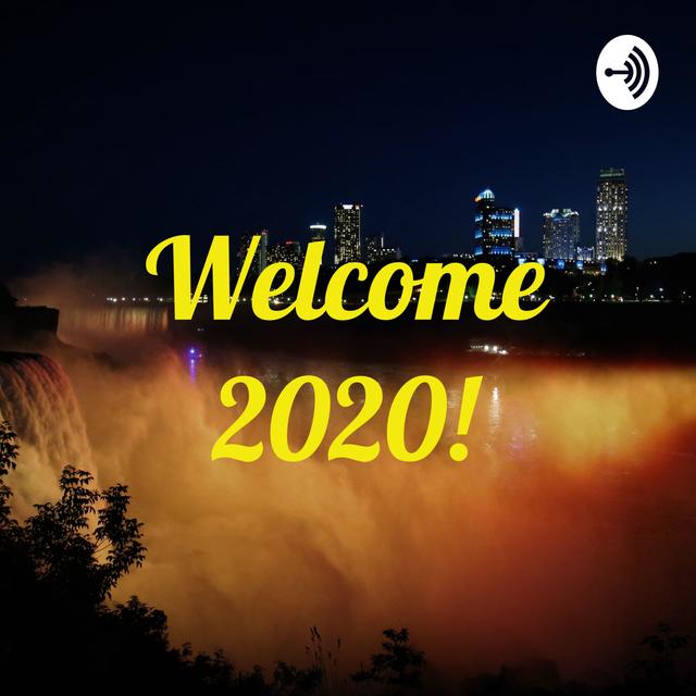 Welcome 2020! - podcast cover