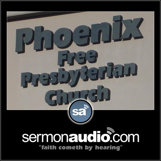Phoenix Free Presbyterian Church - podcast cover