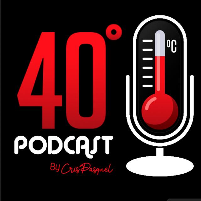 40Grados Entrevistas Calientes y más by Cris Pasquel - podcast cover