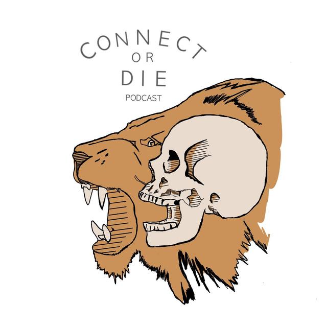 Connect or Die - podcast cover