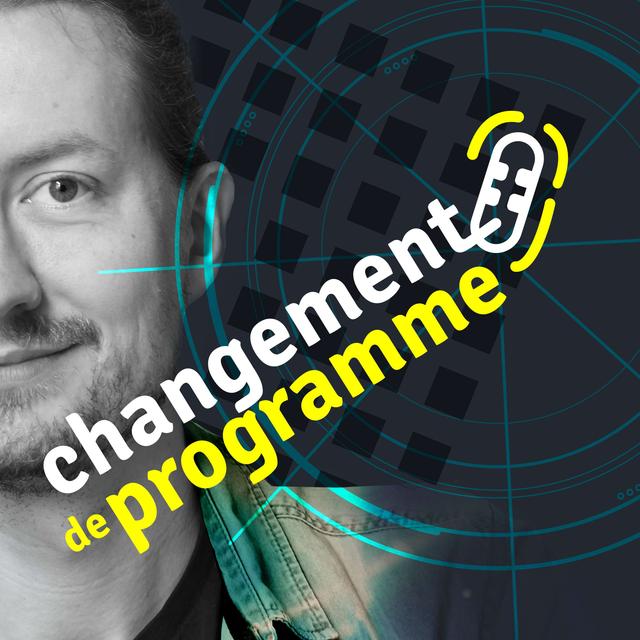 Changement de programme - podcast cover