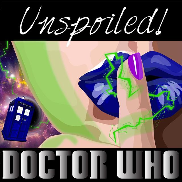 UNspoiled! Doctor Who - podcast cover