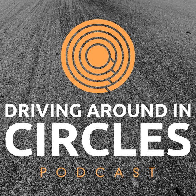 Driving Around In Circles | Motorsport, Racing, and Karting Knowledge - podcast cover