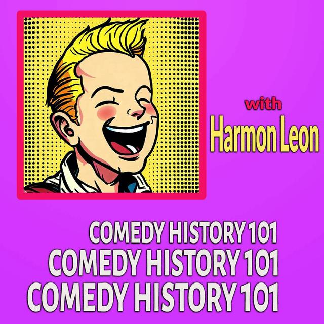 Comedy History 101 - podcast cover