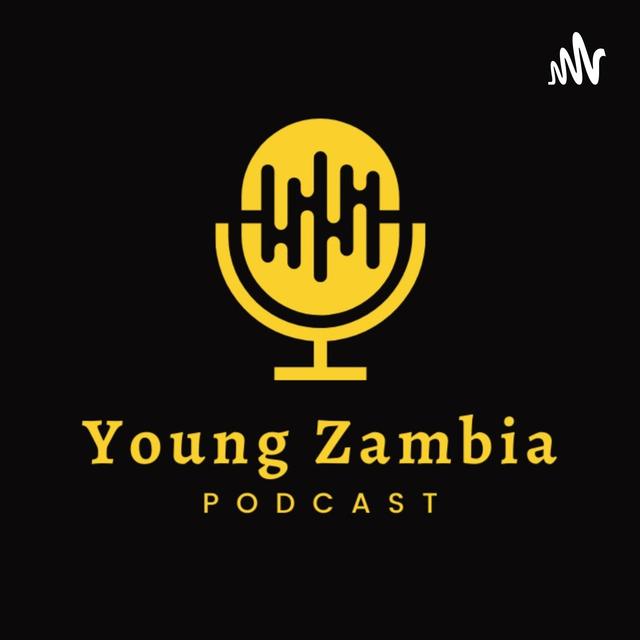 Young Zambia Podcast - podcast cover