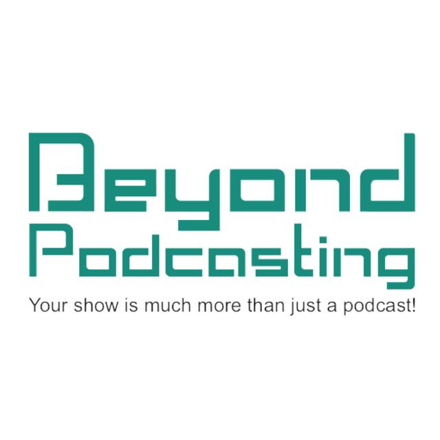 BeyondPodcasting - podcast cover