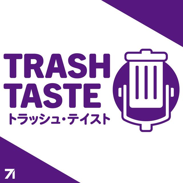 Trash Taste Podcast - podcast cover