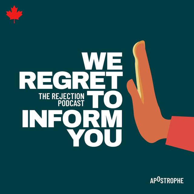 We Regret To Inform You: The Rejection Podcast - podcast cover