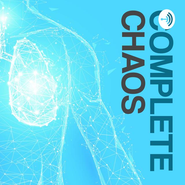 "Complete Chaos" With Greg Krutzky - podcast cover