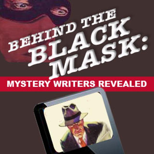 Behind the Black Mask: Mystery Writers Revealed - podcast cover