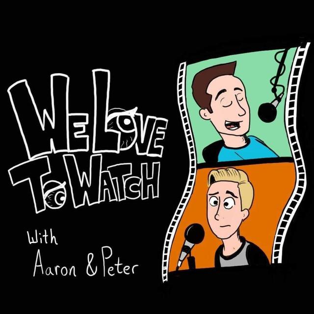 We Love to Watch - podcast cover