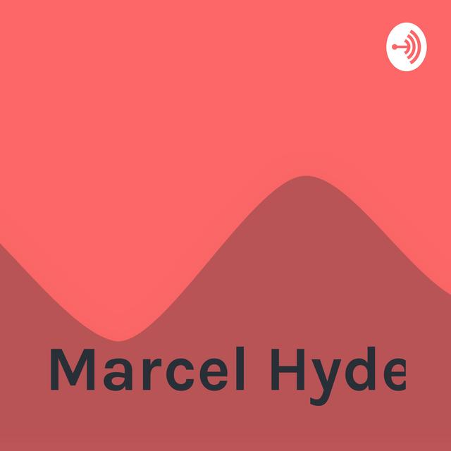 Marcel Hyde - podcast cover