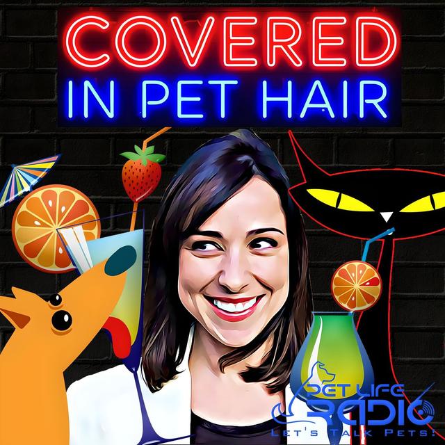Covered In Pet Hair – A fun late-night boozy pet podcast - podcast cover