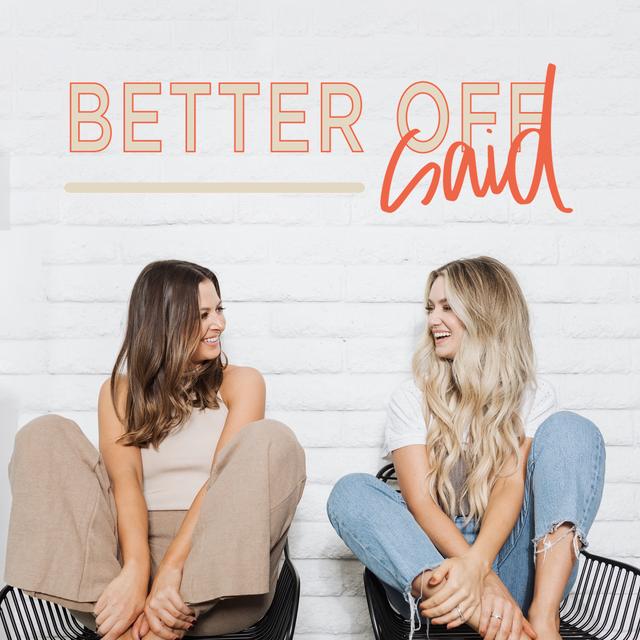 Better Off Said - podcast cover