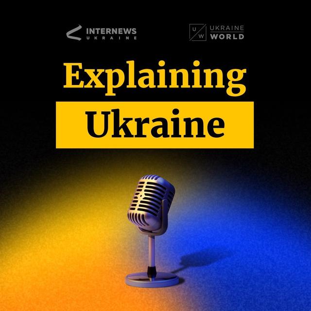 Explaining Ukraine - podcast cover