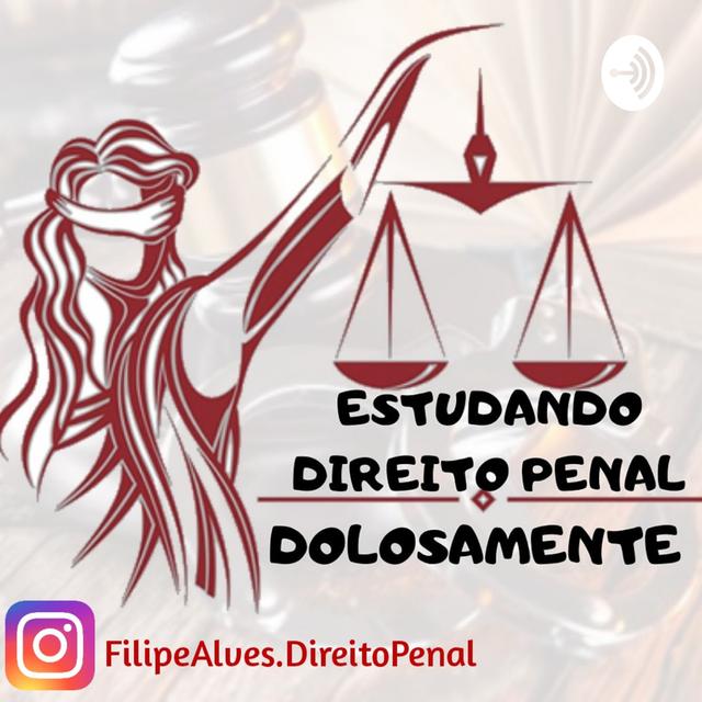 Estudando Direito Penal Dolosamente - podcast cover