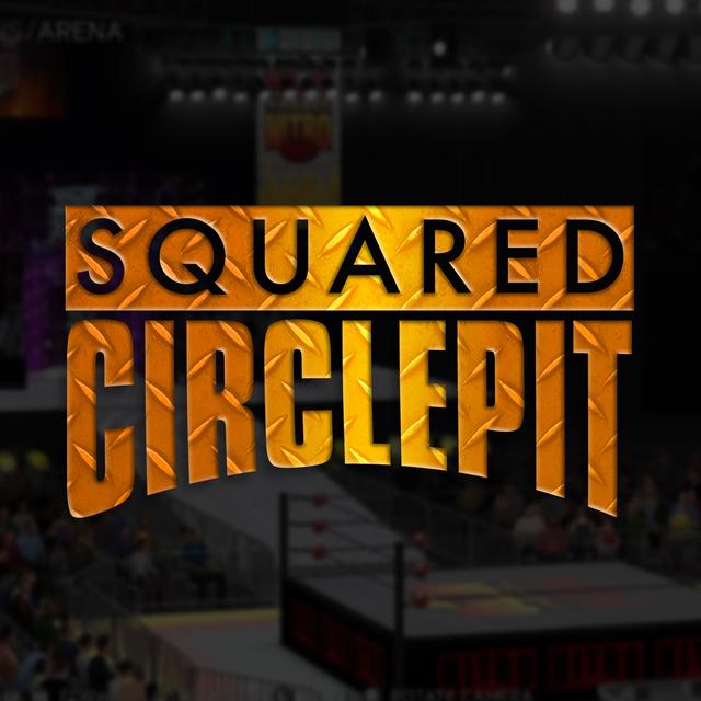 Squared Circle Pit - podcast cover