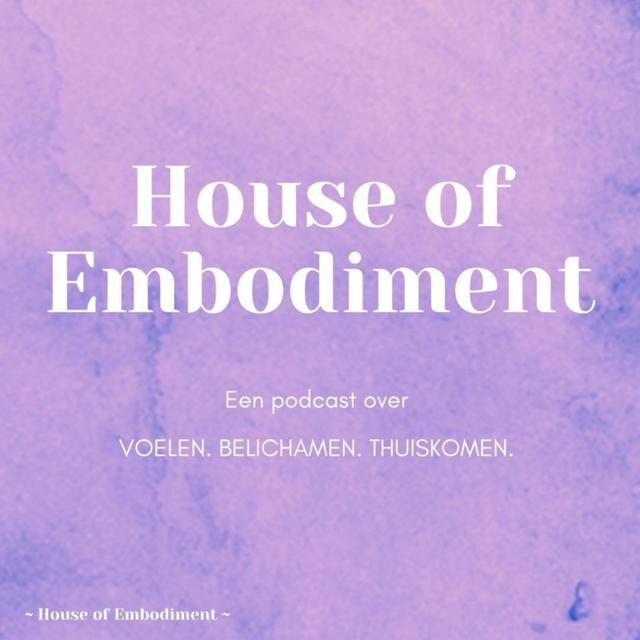 House of Embodiment - podcast cover