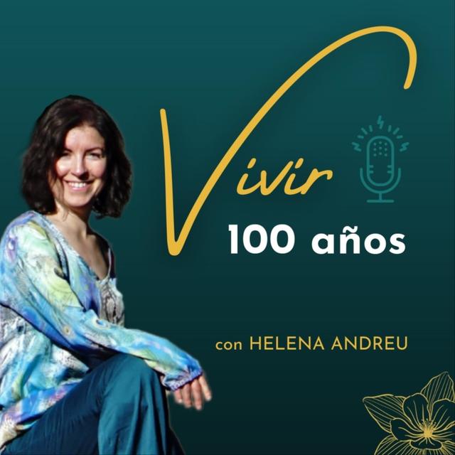 VIVIR 100 AÑOS - podcast cover