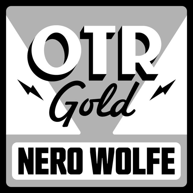 The New Adventures of Nero Wolfe | Old Time Radio - podcast cover