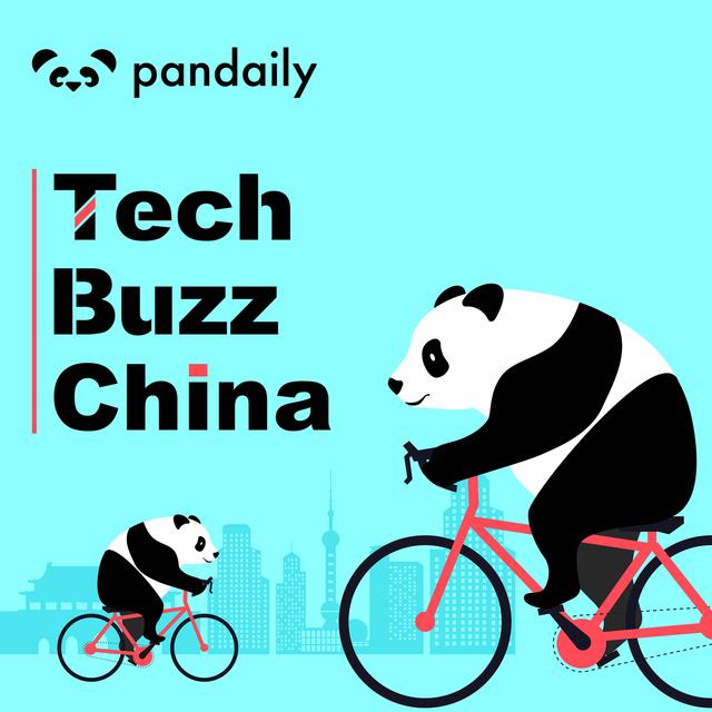 Tech Buzz China by Pandaily - podcast cover