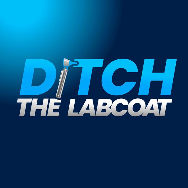 Ditch The Labcoat - podcast cover
