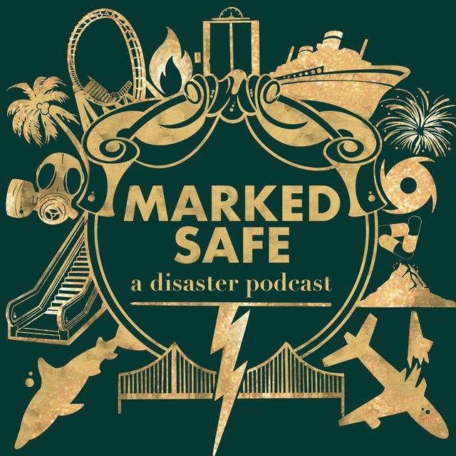 Marked Safe: A Disaster Podcast - podcast cover