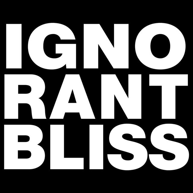 Ignorant Bliss - podcast cover