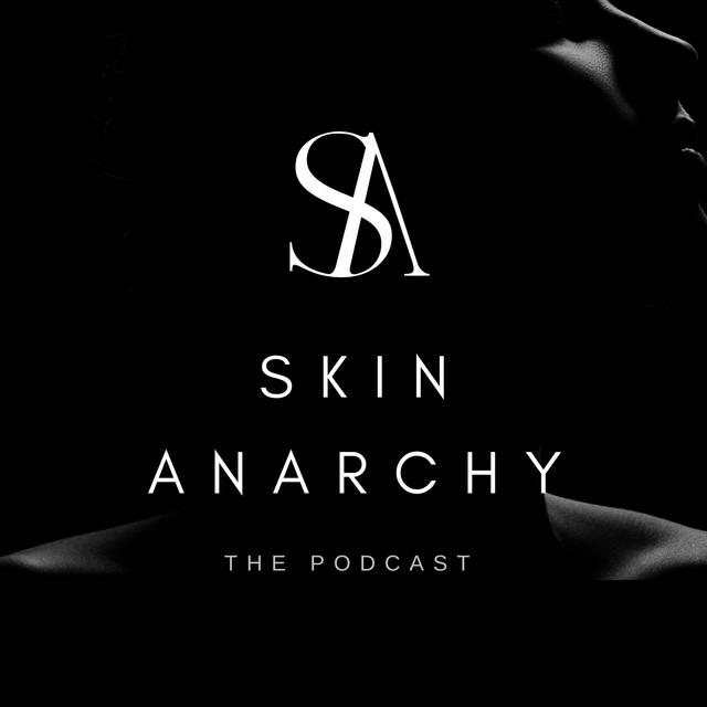 Skin Anarchy - podcast cover