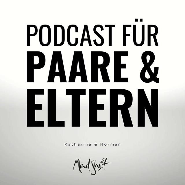 MINDSHIFT - Podcast für Paare und Eltern - podcast cover