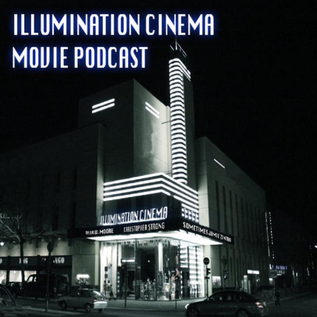 Illumination Cinema Movie Podcast - podcast cover