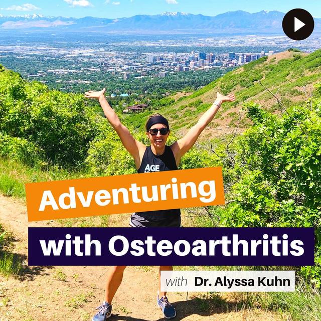 Adventuring with Osteoarthritis - podcast cover