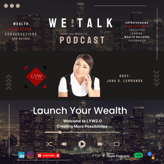 Launch Your Wealth: LYW2.0 - Wealth. Evolution and Beyond. - podcast cover