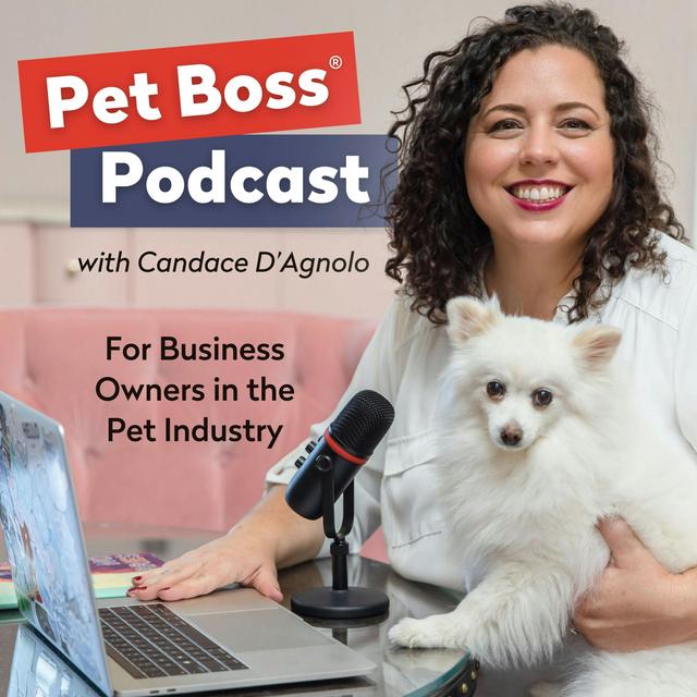 Pet Boss® Podcast with Candace - podcast cover